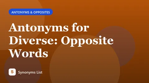 Antonyms for Diverse: Opposite Words