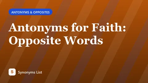 Antonyms for Faith: Opposite Words