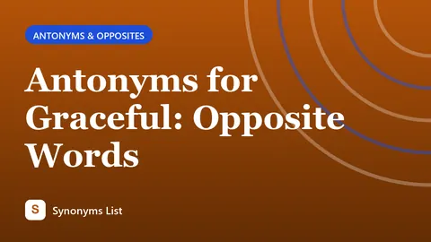 Antonyms for Graceful: Opposite Words