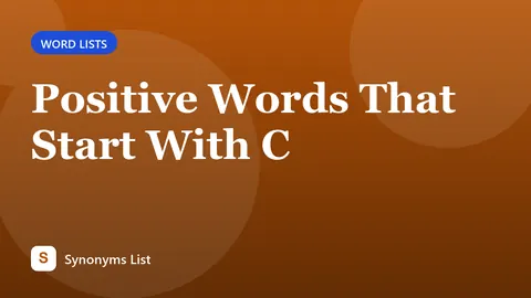 Positive Words That Start With C