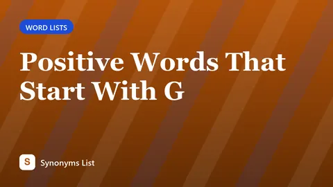 Positive Words That Start With G