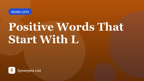 Positive Words That Start With L