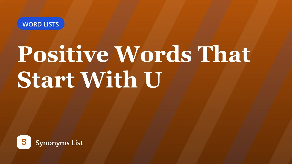 Positive Words That Start With U