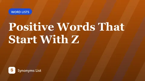Positive Words That Start With Z