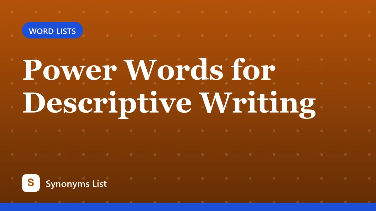 Power Words for Descriptive Writing