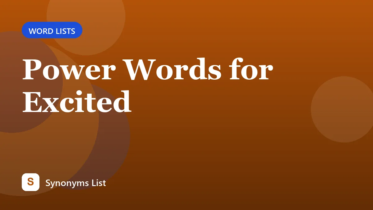 Power Words for Excited
