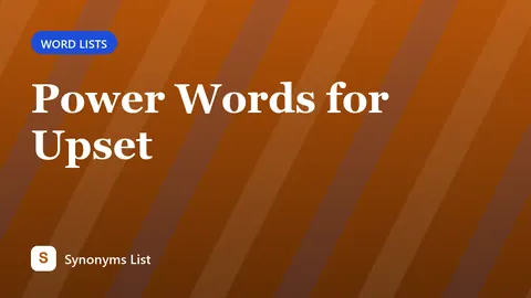 Power Words for Upset