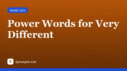 Power Words for Very Different