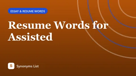 Resume Words for Assisted