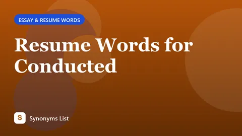 Resume Words for Conducted