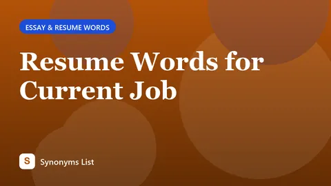 Resume Words for Current Job
