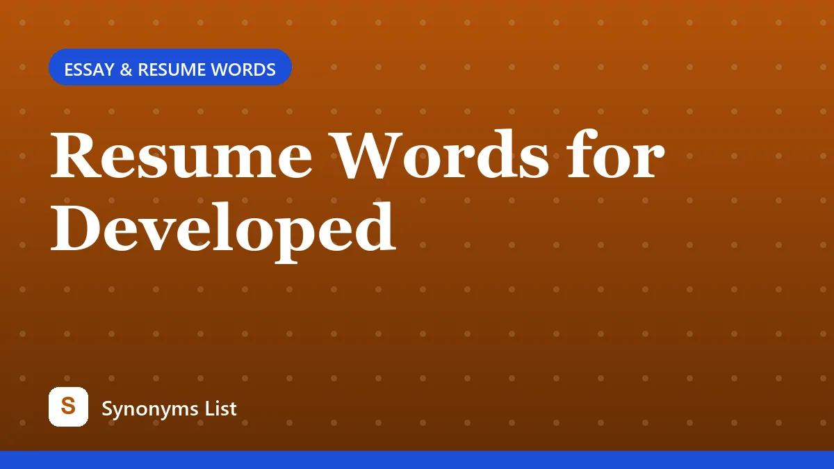 Resume Words for Developed