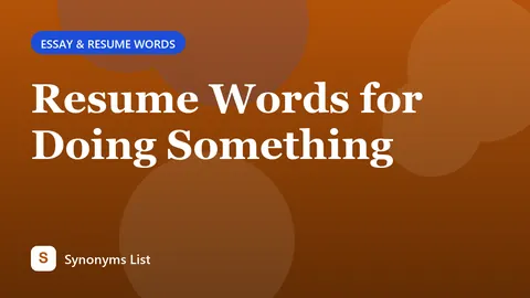 Resume Words for Doing Something