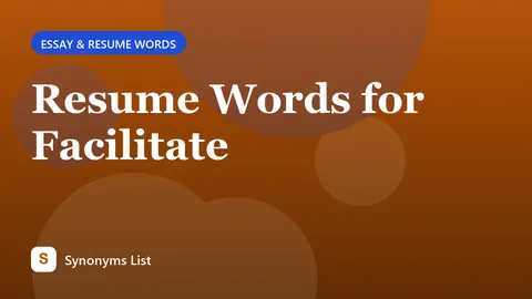 Resume Words for Facilitate