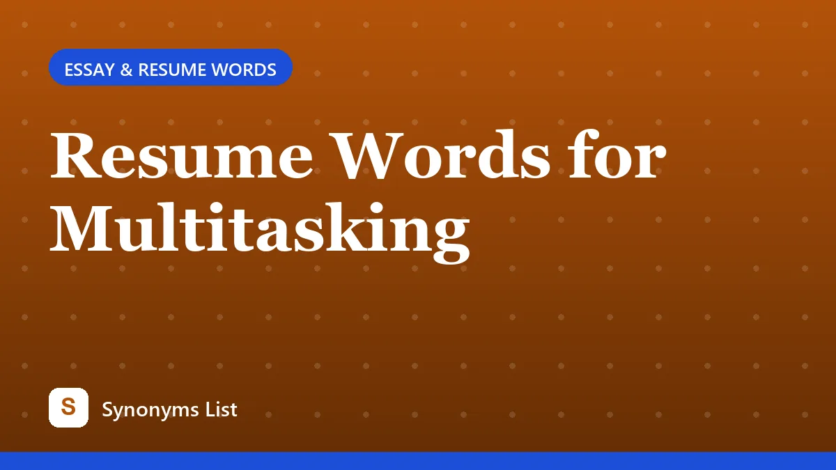 Resume Words for Multitasking
