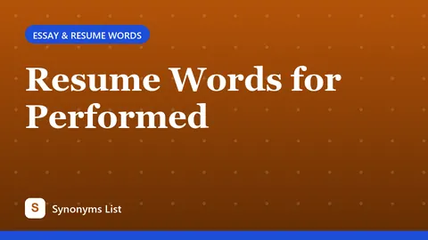 Resume Words for Performed