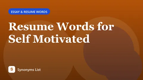 Resume Words for Self Motivated