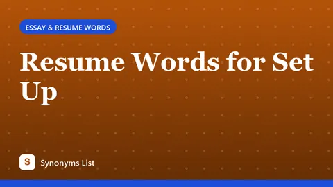 Resume Words for Set Up