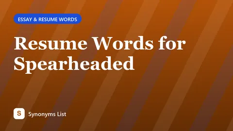 Resume Words for Spearheaded