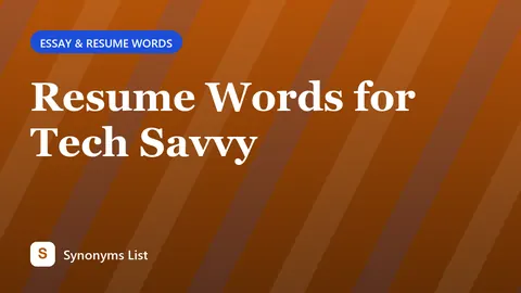 Resume Words for Tech Savvy