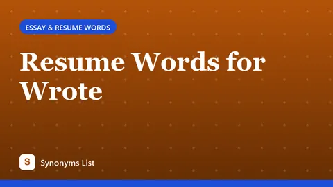 Resume Words for Wrote