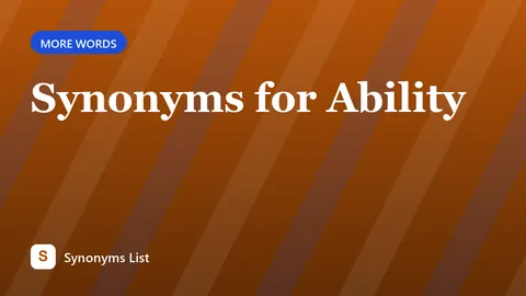 Synonyms for Ability