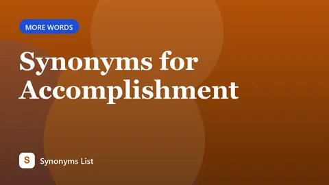 Synonyms for Accomplishment