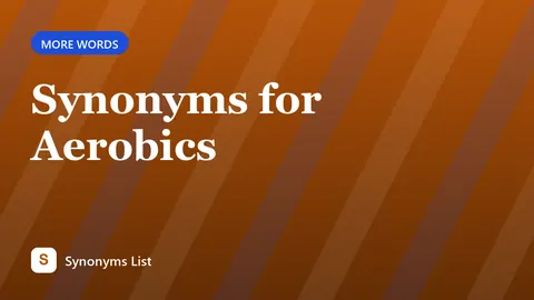 Synonyms for Aerobics