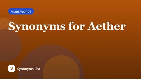 Synonyms for Aether