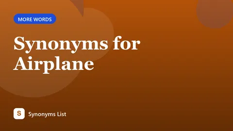 Synonyms for Airplane