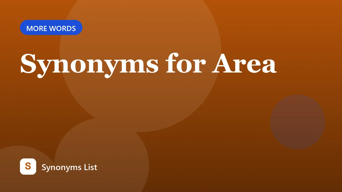 Synonyms for Area