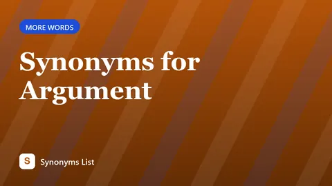 Synonyms for Argument