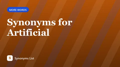 Synonyms for Artificial