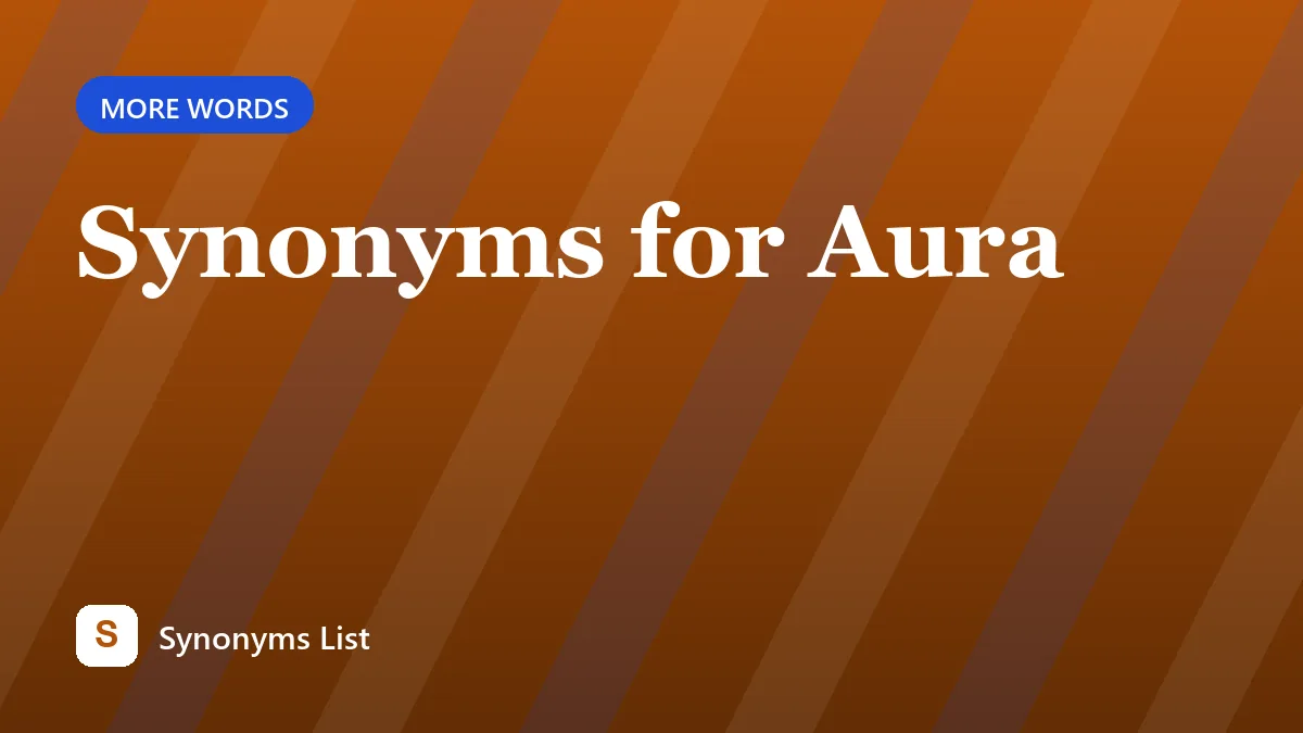 Synonyms for Aura