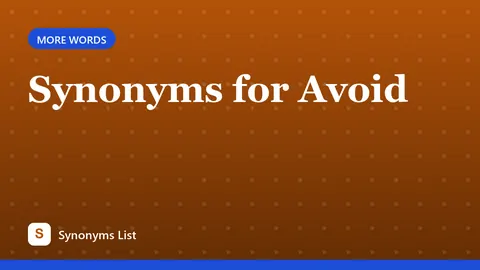 Synonyms for Avoid