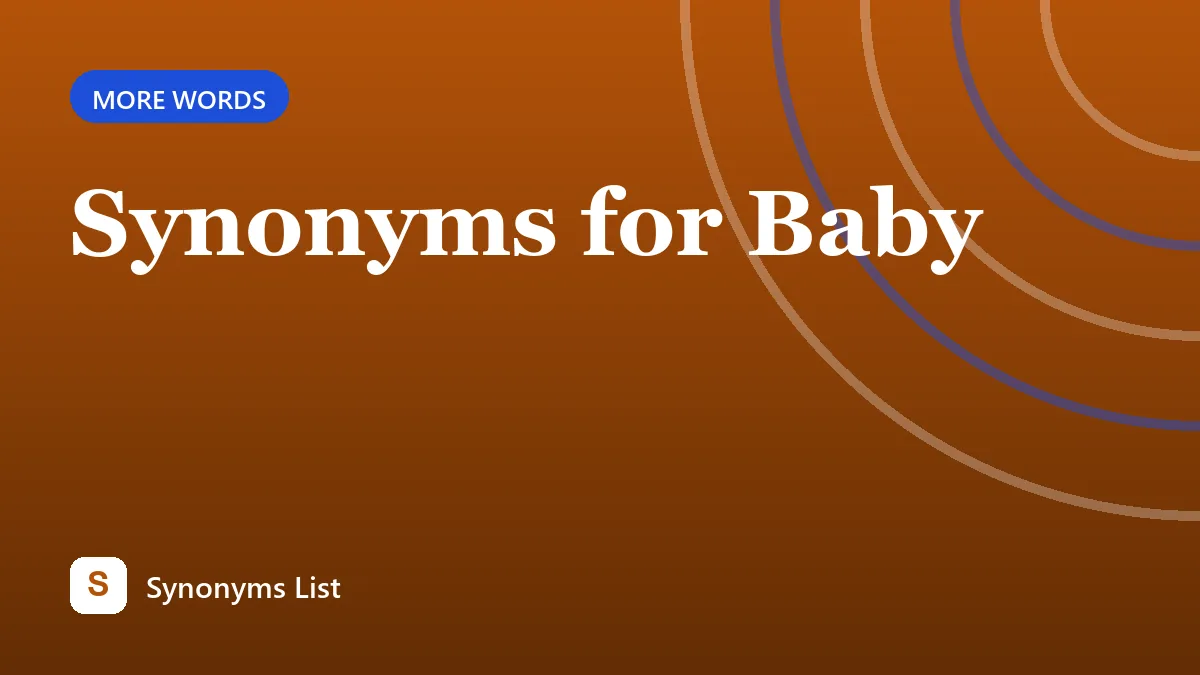 Synonyms for Baby