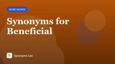 Synonyms for Beneficial