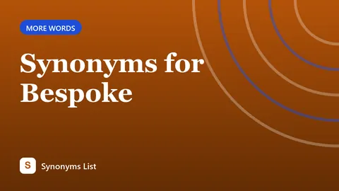 Synonyms for Bespoke