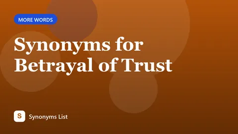 Synonyms for Betrayal of Trust