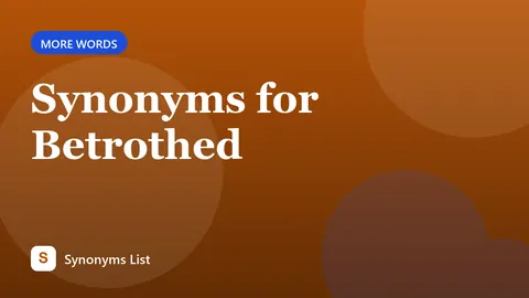 Synonyms for Betrothed