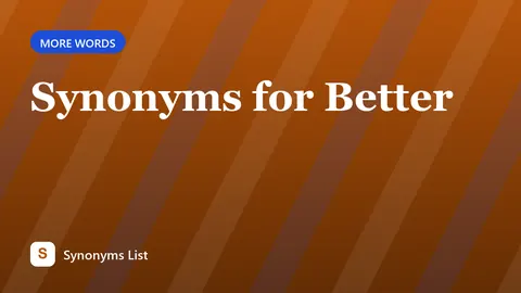 Synonyms for Better