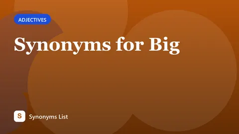 Synonyms for Big