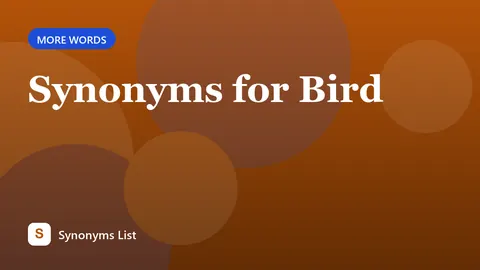 Synonyms for Bird