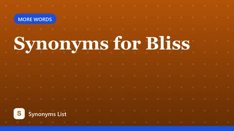 Synonyms for Bliss