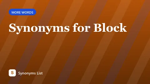 Synonyms for Block