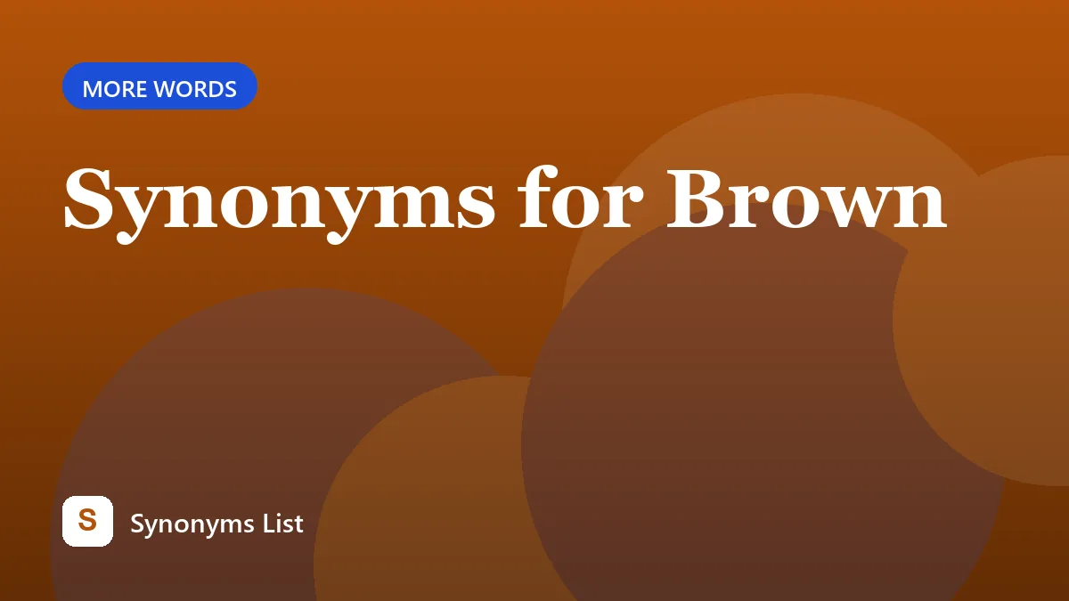 Synonyms for Brown