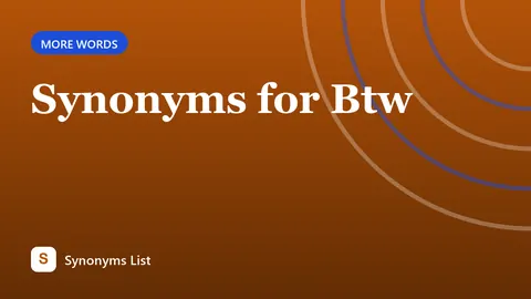 Synonyms for Btw