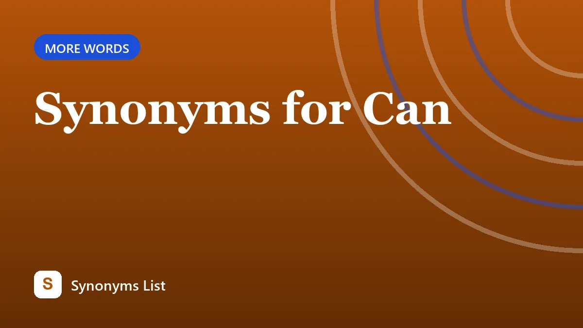 Synonyms for Can
