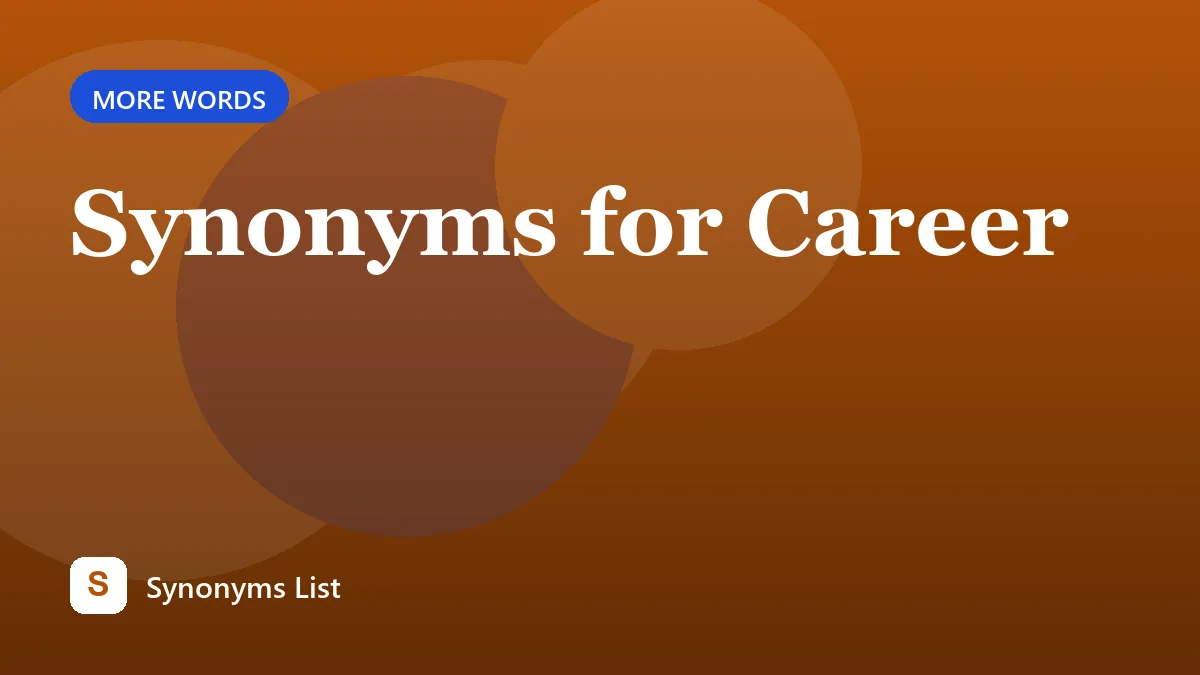 Synonyms for Career