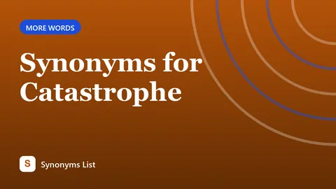 Synonyms for Catastrophe